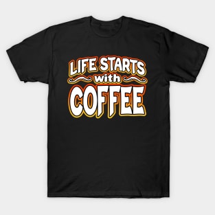 Life Starts With Coffee Orange T-Shirt